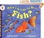 What's It Like to Be a Fish? (Let's-Read-and-Find-Out Science 1)