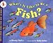 What's It Like to Be a Fish? (Let's-Read-and-Find-Out Science 1)