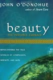 Beauty: The Invisible Embrace