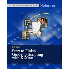 The Start To Finish Guide to Scripting with KiXtart