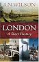 London: A Short History (Universal History)