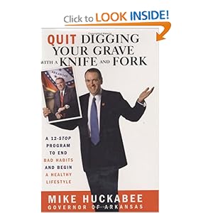 Quit Digging Your Grave with a Knife and Fork: A 12-Stop Program to End Bad Habits and Begin a Healthy Lifestyle
