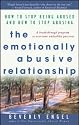 The Emotionally Abusive Relationship: How to Stop Being Abused and How to Stop Abusing