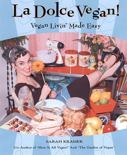 City Travel Guides Discounted  Books : La Dolce Vegan!: Vegan Livin' Made Easy