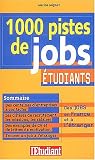 1000 pistes de job �tudiants
