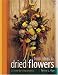 Books : Fresh Ideas In Dried Flowers (Fresh Ideas)