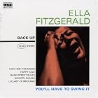 Click here to buy You'll Have to Swing It by  Ella Fitzgerald .
