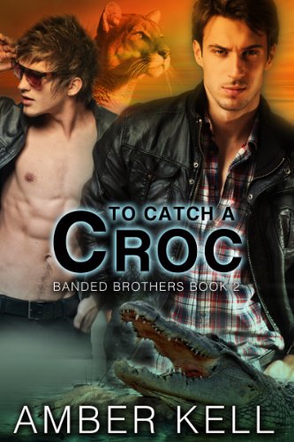 To Catch a Croc (Banded Brothers Book 2)