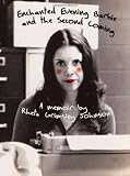 Enchanted Evening Barbie & the Second Coming: A Memoir