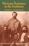 Mexicano Resistance in the Southwest