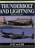  : Thunderbolt and Lightning: P-47 and P-38  The Jug and the Fork-Tailed Devil of the USAAF (New Colour Series)