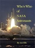 Who's Who of NASA Astronauts Lee A. Ellis