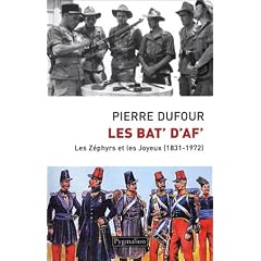 Les Bat' d'Af : Les Z�phirs et les joyeux (1831-1972)