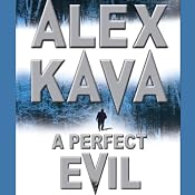 A Perfect Evil | [Alex Kava]