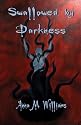 Swallowed by Darkness