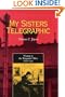 My Sisters Telegraphic: Women In Telegraph Office 1846-1950