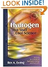 Hydrogen: Hot Stuff Cool Science--Journey to a World of Hydrogen Energy and Fuel Cells at the Wasserstoff Farm