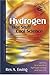 Hydrogen: Hot Stuff Cool Science--Journey to a World of Hydrogen Energy and Fuel Cells at the Wasserstoff Farm by Rex A. Ewing