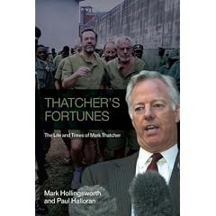 Thatcher's Fortunes: The Life and Times of Mark Thatcher