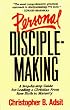 The Lost Art of Disciple Making