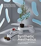 Synthetic aesthetics : investigating synthetic biology's designs on nature