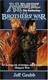  : The Brothers' War (Magic: The Gathering: Artifacts Cycle)