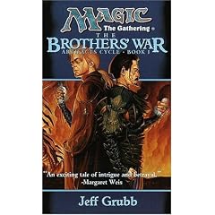 The Brothers' War (Magic, The Gathering-Artifacts Cycle, Book 1)