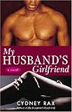 My Husband's Girlfriend: A Novel