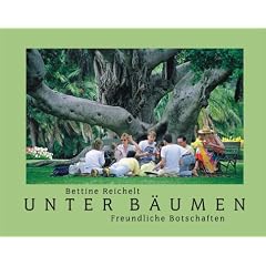 Unter B�umen. Freundliche Botschaften