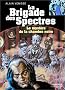 La Brigade des spectres : Le Myst�re de la chambre noire