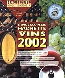 Revue Hachette Multimédia  / Encyclopédie des vins 2002