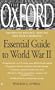 The Oxford Essential Guide to World War II
