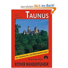 Taunus: Bergland zwischen Lahn, Rhein und Main