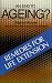 Book An End to Ageing?: Remedies for Life Extension
