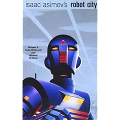Isaac Asimov's Robot City, Volumes 1 and 2