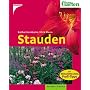 Stauden. Mit: Mein sch�ner Garten, Profi-Tipps