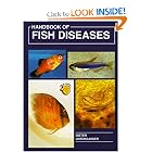 Click here to buy Handbook of Fish Diseases by Dieter Untergasser and Herbert R. Axelrod.