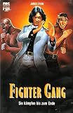 Fighter Gang - James Ryan/Anneline Kriel/Michael Mayer/Marloe Scott Wilson/Bill Flynn/Ken Gampu/Stan Schmidt/Norman Robinson/John Ramsbottom/Ivor Kissin/Eddie Dorie/Michelle Feher/