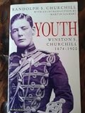 Youth : Winston S. Churchill 1874-1900