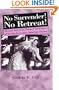 No Surrender! No Retreat!: African-American Pioneer Performers of 20th Century American Theater