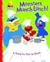 Monsters Munch Lunch!: A Story for Two to Share (Sesame Street Start-To-Read Books)
