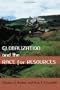 Globalization and the Race for Resources (Themes in Global Social Change)