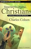 Countercultural Christians: Exploring a Christian Worldview
