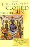 Clothed With the Sun: Biblical Women, Social Justice, and Us