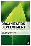 Organization development : a practitioner's guide for OD and HR