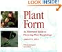 Plant Form: An Illustrated Guide to Flowering Plant Morphology