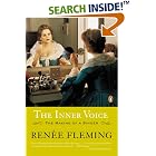 Buy The Inner Voice: The Making of a Singer by Renee Fleming