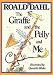 The Giraffe and the Pelly and Me