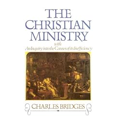 Christian Ministry, with an Inquiry into the Causes of Its Inefficiency