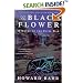 The Black Flower: A Novel of the Civil War